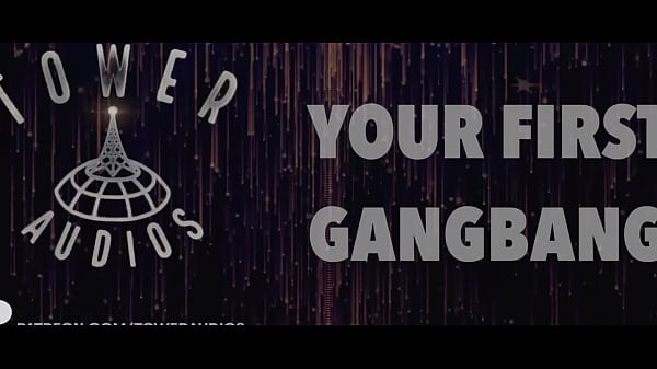 Your First Gangbang (Erotic audio for women) (Audioporn dirty talk)